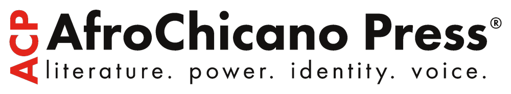 AfroChicano Press — literature. power. identity. voice.
