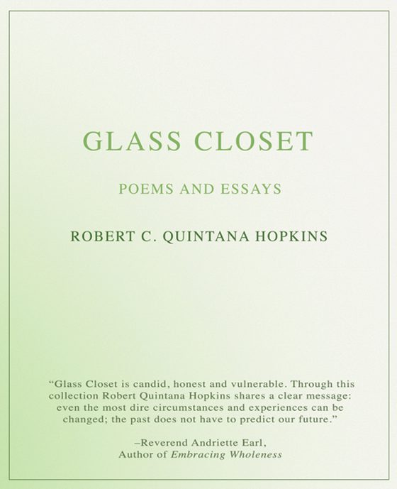 Glass Closet: Poems and Essays by Robert C. Quintana Hopkins — book cover